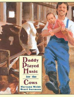 Daddy Played Music for the Cows